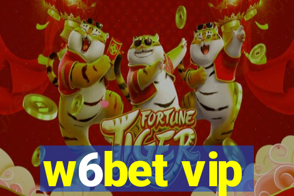 w6bet vip